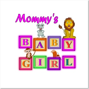 Mommy's Baby Girl Posters and Art